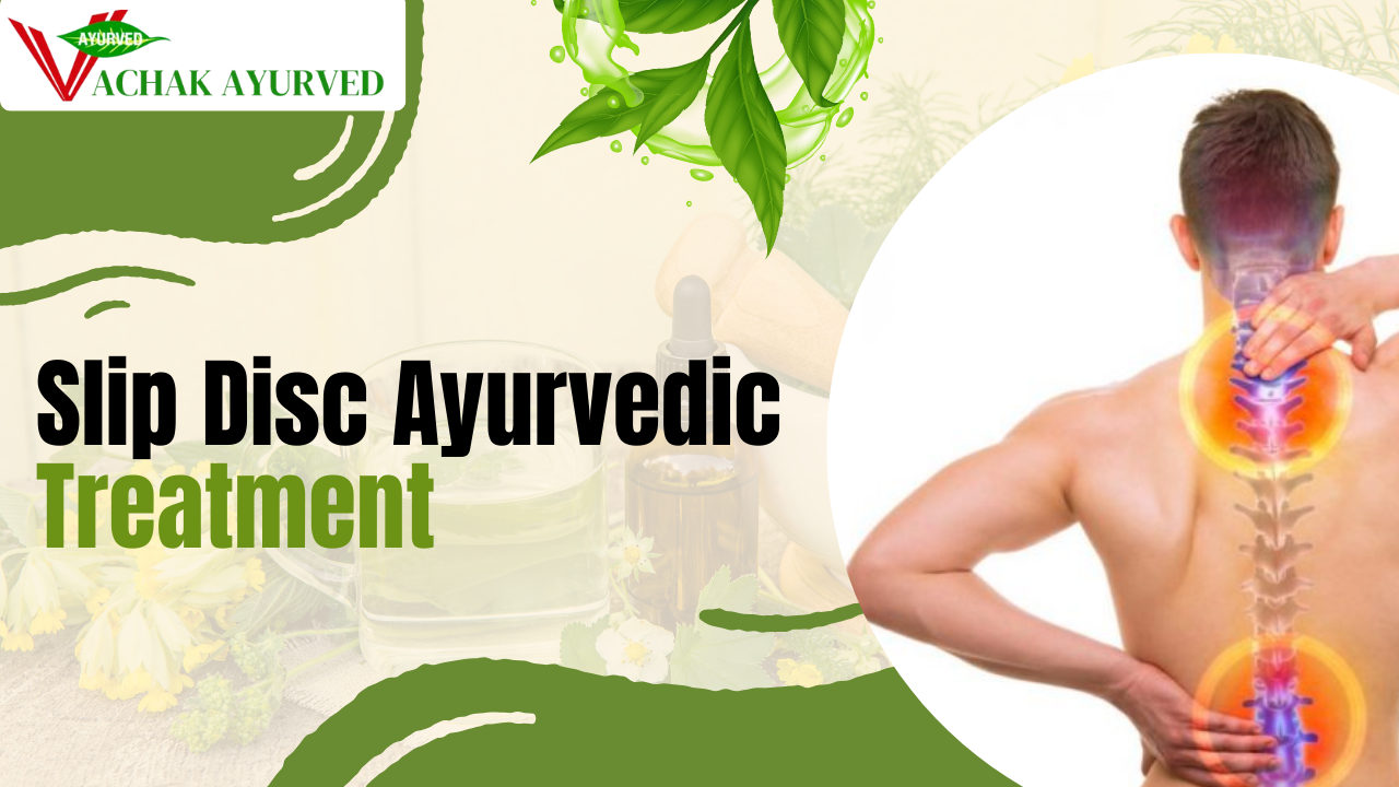 Slip Disc Ayurvedic Treatment